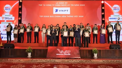VNPT và VinaPhone tiếp tục lọt Top 10 công ty công nghệ thông tin – viễn thông uy tín năm 2022