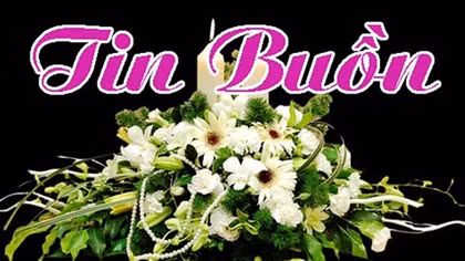 Tin buồn: Cụ bà Hồ Thị Ngành từ trần