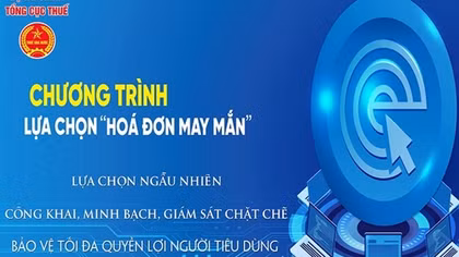 Mở rộng triển khai chương trình hóa đơn may mắn trên cả nước