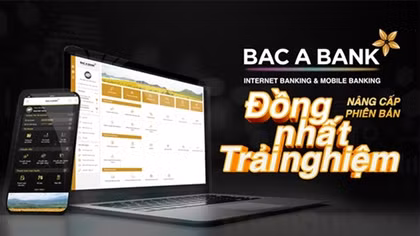BAC A BANK chính thức ra mắt Internet Banking & Mobile Banking phiên bản mới