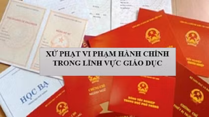 Tăng mức xử phạt vi phạm hành chính trong lĩnh vực giáo dục