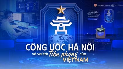 Công ước Hà Nội và vai trò tiên phong của Việt Nam