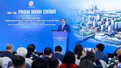 Biến Trung tâm Tài chính Quốc tế Việt Nam thành một động lực, điểm tựa phát triển