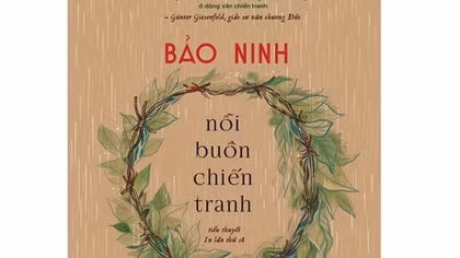 Đưa “Nỗi buồn chiến tranh” ra khỏi danh sách 50 tác phẩm văn học, nghệ thuật tiêu biểu