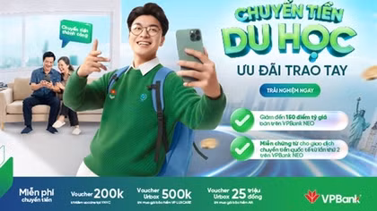 VPBank nâng tầm dịch vụ chuyển tiền du học, tối ưu trải nghiệm toàn diện
