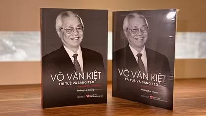 Tái bản cuốn sách “Võ Văn Kiệt – Trí tuệ và sáng tạo”