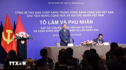 Tổng Bí thư, Chủ tịch nước mong doanh nhân người Việt tại Nga tiếp tục là hạt nhân thúc đẩy hợp tác hai nước