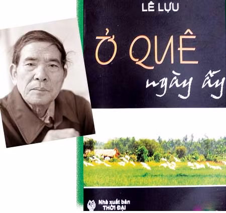 Nhà văn Lê Lựu và bìa cuốn tiểu thuyết mới "Ở quê ngày ấy".