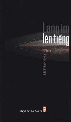 Bìa tập thơ "Lặng im lên tiếng" của Lê Thanh My.