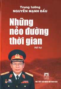Cuốn hồi ký vừa xuất bản của Trung tướng Nguyễn Mạnh Đẩu.