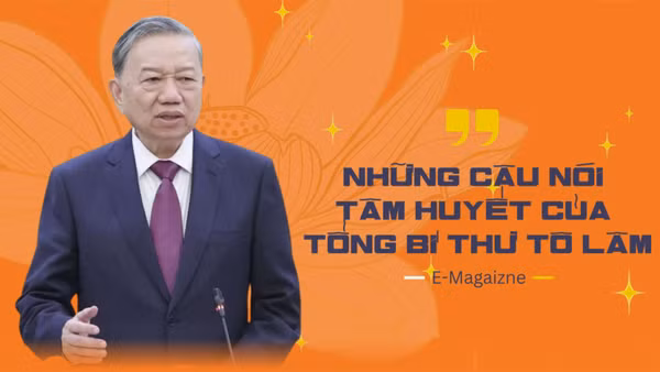 Những câu nói tâm huyết của Tổng Bí thư Tô Lâm