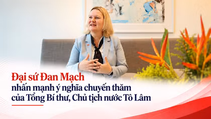 Đại sứ Đan Mạch nhấn mạnh ý nghĩa chuyến thăm của Tổng Bí thư, Chủ tịch nước Tô Lâm