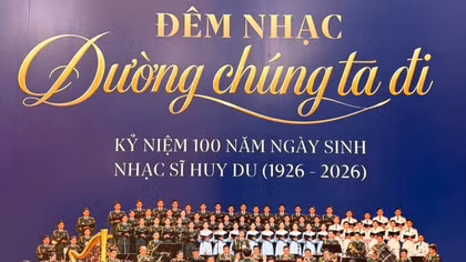 “Đường chúng ta đi” – Lan tỏa di sản âm nhạc vô giá của Đại tá, nhạc sĩ Huy Du