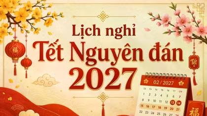 Tết Âm lịch 2027, người lao động được nghỉ 7 ngày