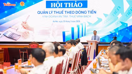 Quản lý thuế theo dòng tiền, xoá lỗ hổng trốn thuế 