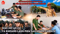 Bài 1: Giấc mơ an cư và khoảng lặng phía sau người chiến sĩ