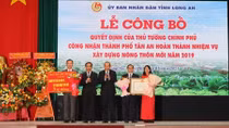 Công nhận TP Tân An (Long An) hoàn thành nhiệm vụ xây dựng nông thôn mới