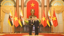 Đưa quan hệ hữu nghị, hợp tác Việt Nam- Brunei lên tầm cao mới