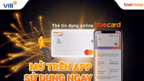 Mở thẻ tín dụng online TrueCard không cần chứng minh thu nhập