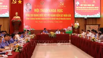 Hội thảo khoa học “Đồng chí Hoàng Quốc Việt với ngành Kiểm sát nhân dân”