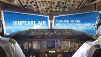 Vinpearl Air tuyển sinh phi công và kỹ thuật bay khóa 1