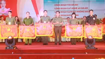 Bế mạc Hội thi Công đoàn giỏi trong CAND, khu vực phía Bắc