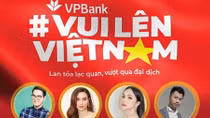 VPBank ra mắt digital music show series “Vui lên Việt Nam” trên kênh VTV6