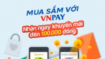 Mua sắm với VNPAY, nhận ngay khuyến mại cùng MobiFone