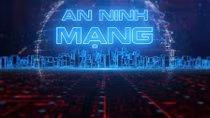 Luật An ninh mạng: Công cụ bảo vệ người dân khỏi thông tin xấu, độc