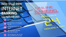 Nộp thuế điện tử 24/7: Agribank hỗ trợ tối đa người nộp thuế