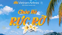 Hấp dẫn chương trình “Chào hè rực rỡ” của Vietnam Airlines và Jetstar Pacific