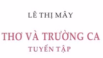 Lê Thị Mây: Có một vết sẹo thơ