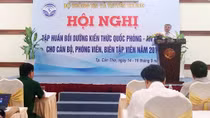 Tập huấn kiến thức quốc phòng - an ninh cho nhà báo