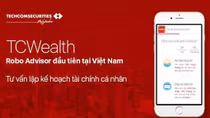 Techcom Securities giới thiệu TCWealth - Robo Advisor đầu tiên tại Việt Nam