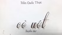 Thi sĩ Trần Quốc Thực ở miền cỏ ướt