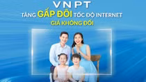 VNPT tăng gấp đôi truy cập internet, giá không đổi