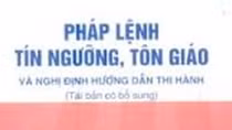 Tôn trọng quyền tự do tín ngưỡng, tôn giáo nhưng phải tuân thủ luật pháp