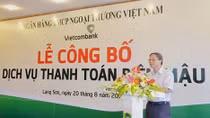 Vietcombank triển khai dịch vụ thanh toán biên mậu tại tỉnh Lạng Sơn