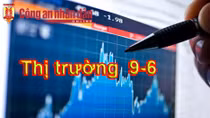 Thị trường ngày 9/6