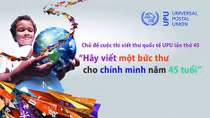 Phát động cuộc thi viết thư quốc tế UPU lần thứ 45