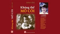 “Không thể mồ côi”- tự truyện của con gái nhà tình báo Đào Phúc Lộc