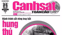 Đón đọc Chuyên đề Cảnh sát toàn cầu tuần số 271