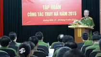 Tổng cục Cảnh sát tập huấn công tác truy nã năm 2015
