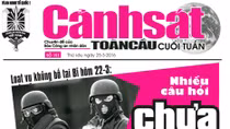 Đón đọc Chuyên đề Cảnh sát toàn cầu cuối tuần số 151