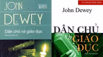 John Dewey: Giáo dục chính là cuộc sống