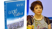 Nữ nghệ sĩ Ái Vân: “Để gió cuốn đi”
