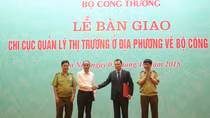 Bàn giao 28 Chi cục Quản lý thị trường phía Bắc về Bộ Công Thương