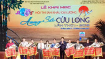 Bế mạc Hội thi sân khấu cải lương “Hương sắc Cửu Long”