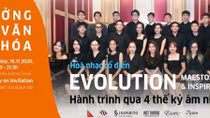 Hòa nhạc cổ điển “Evolution - Hành trình qua 4 thế kỷ âm nhạc”