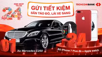 "Săn táo đỏ - lái xe sang" khi gửi tiết kiệm tại Techcombank